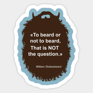 To Beard Sticker